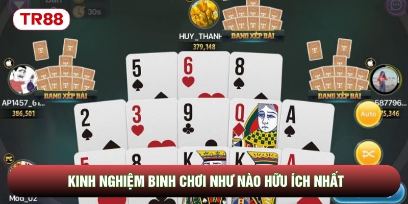 Kinh nghiệm Binh chơi như nào hữu ích nhất