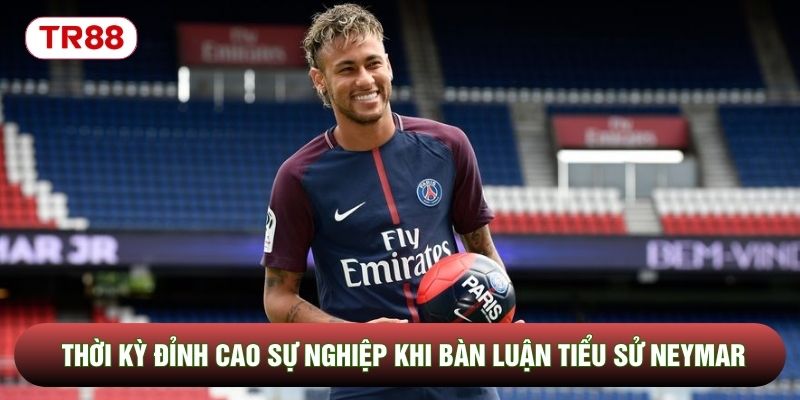 Thời kỳ đỉnh cao sự nghiệp khi bàn luận tiểu sử Neymar Thời kỳ đỉnh cao sự nghiệp khi bàn luận tiểu sử Neymar